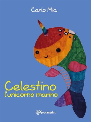 cover image of Celestino l'unicorno marino